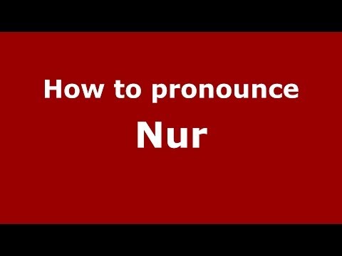 How to pronounce Nur (Arabic/Morocco) - PronounceNames.com