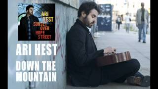Ari Hest - &quot;Down the Mountain&quot; [Audio Only]