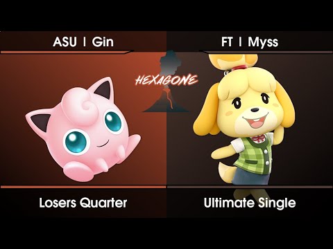 Hexagone #3 Losers Quarter - Gin (Jigglypuff) Vs. Myss (Isabelle) SSBU Ultimate Tournament