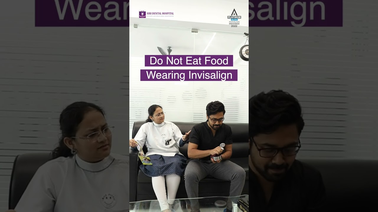 Do not do this wearing Invisalign aligners | Siri Dental | Best Dental Hospital in Hyderabad