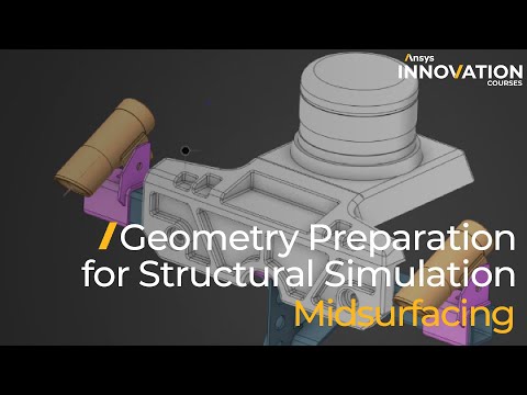 Geometry Prep for Structural Simulation Using Midsurfacing tool in Ansys Discovery — Lesson 4