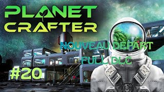 [FR] THE PLANET CRAFTER | #20 FULL DLC | Projet logistique démentielle monoplanète .
