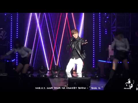 2014.11.7. JUNG DONG HA CONCERT 'BEGIN' - Beat It