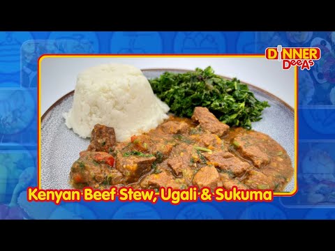 Kenyan Beef Stew, Ugali & Sukuma | Dinner DeeAs