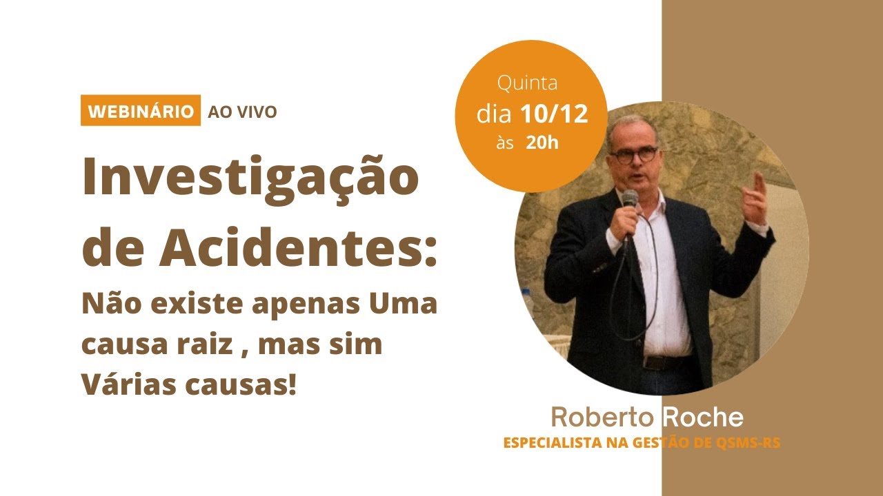 Ao vivo: Investigação de Acidentes: Não existe apenas Uma causa raiz , mas sim Várias causas!