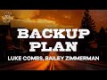 Luke Combs Bailey Zimmerman Backup Plan Lyrics