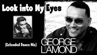 George Lamond - Look into My Eyes (Extended Dance Mix) Akira Freestyle