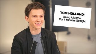 Tom Holland Being a Meme For 7 Minutes Straight