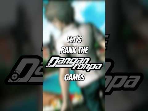 Ranking the Danganronpa Games! #danganronpa #danganronpa2 #danganronpav3 #ultradespairgirls