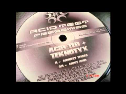 Acid Ted & Teknotyx - Most Acid (Acid Techno 1999)