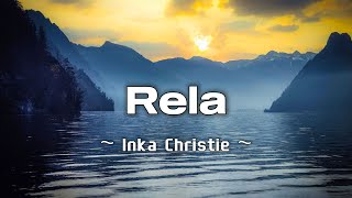 Download lagu Rela - Inka Christie (Lirik) mp3 Download lagu Rela - Inka Christie (Lirik) mp3