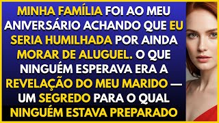 Fui humilhada por morar de aluguel — até a revelação do meu marido