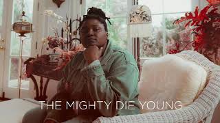 Joy Oladokun - mighty die young (Lyric Video)