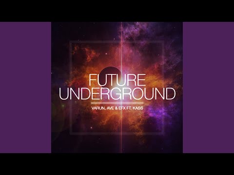 Future Underground (feat. KASS)