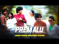 PREMALU × LOOSU PENNE EDIT | Whatsapp Status tamil | Naslen K Gafoor | Mamitha Baiju