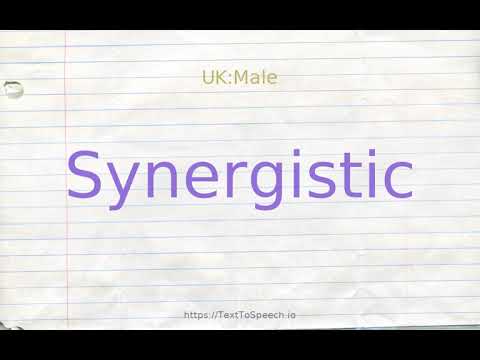 How to pronounce synergistic