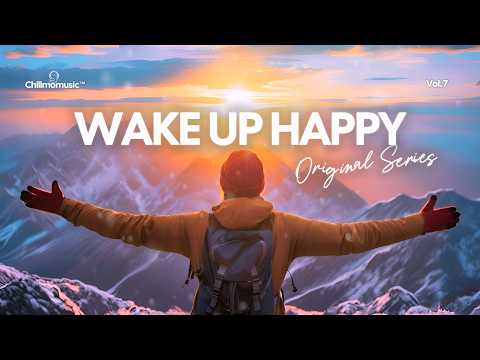 Wake Up Happy 2026 ☕☀️ Morning Happiness Playlist for a Fresh Start & Positive Mindset