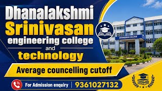 Dhanalakshmi Srinivasan Engineering College Average Counseling Cutoff 