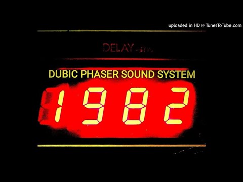 DUBIC PHASER SOUND SYSTEM - "1982"