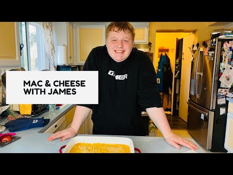 MAC & CHEESE WITH JAMES