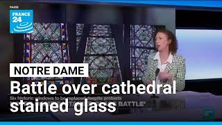 French court approves replacing six Notre Dame stained glass windows despite heritage protests