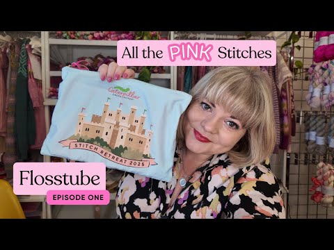 All the PINK stitches - Flosstube Episode 1 - Caterpillar Cross Stitch Retreat