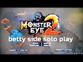 Monster Eye Version 2 Betty Side Solo Play