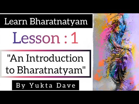 Learn Bharatnatyam Dance (Lesson:1) | An Introduction to Bharatnatyam by Yukta Dave