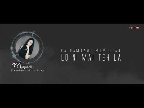 Mazuali K - Damdawi Mum Lian ( Official Lyrics Video 2020)