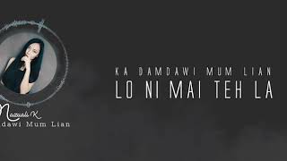 Mazuali K - Damdawi Mum Lian ( Official Lyrics Vid