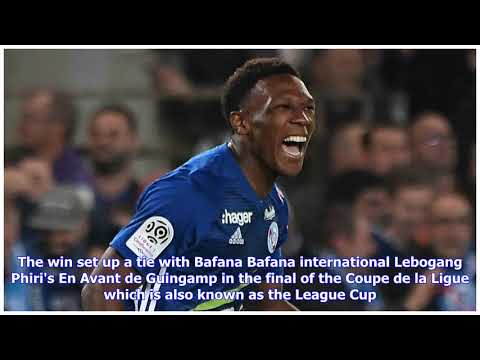 Lebogang Mothiba helps Strasbourg reach French League Cup final | Goal.com