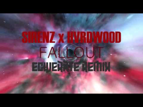 [Trap] Sirenz x Hvrdwood - Fallout (Eciverate Remix)