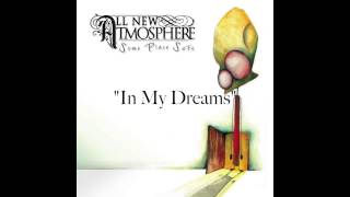 All New Atmosphere - In My Dreams