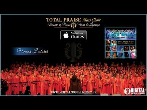 Total Praise Mass Choir - Venons L'adorer (Video Cover)