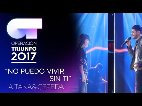 NO PUEDO VIVIR SIN TI - Aitana y Cepeda | OT 2017 | OT Fiesta