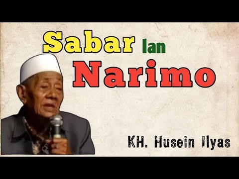 Sabar lan narimo | KH Husein Ilyas Mojokerto