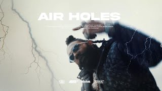 Air Holes Music Video