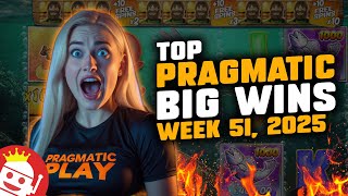 🔥 THE BEST PRAGMATIC PLAY BIG WINS OF WEEK 51 / 2025