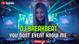 Download lagu DJ YOU DONT EVENT KNOW ME BREAKBEAT FULL BASS VIRAL TIKTOK TERBARU 2026 mp3 Download lagu DJ YOU DONT EVENT KNOW ME BREAKBEAT FULL BASS VIRAL TIKTOK TERBARU 2026 mp3