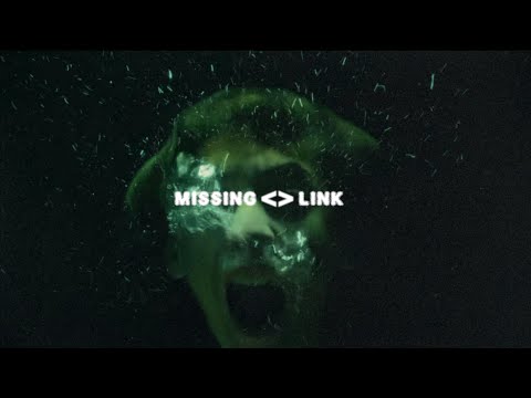 Video thumbnail for MISSING--LINK