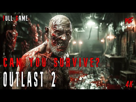 Outlast 2 – Full Game No Commentary | Complete Walkthrough
