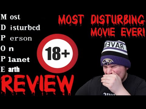 Most Disturbed Person On Planet Earth MDPOPE 1 Movie Re-Review