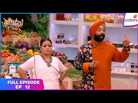 Laughter Chefs S2 | Full Episode Ep. 12 | The ultimate culinary challenge! | Colors TV