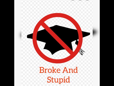 Broke And Stupid