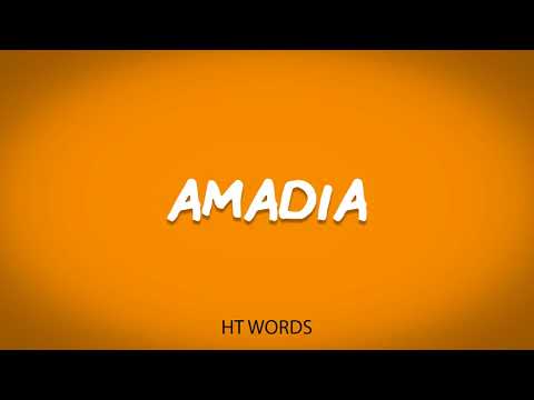 How to pronounce AMADIA