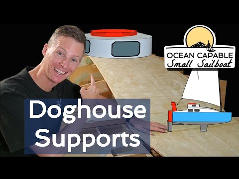OCSS-034 Doghouse Supports - Mini-Cruiser Sailboat Build