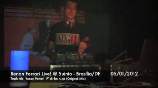 [HD] - Renan Ferrari Live! @ 5uinto - Brasília/DF 05/01/2012 -