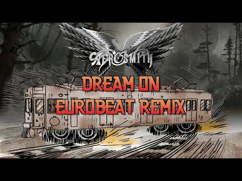 Dream On - Eurobeat Remix