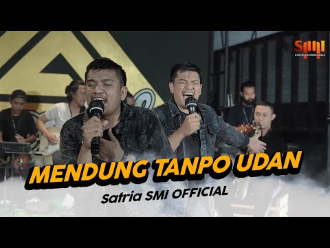 MENDUNG TANPO UDAN -  Satria Live Concert SMI Ofiicial