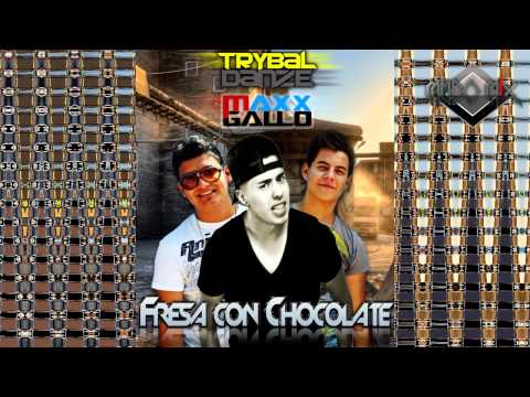 TrybalDanze Ft. Maxx Gallo - Fresa Con Chocolate